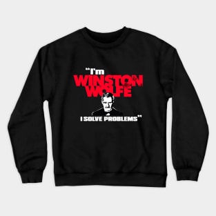 I'm Winston Wolfe Crewneck Sweatshirt